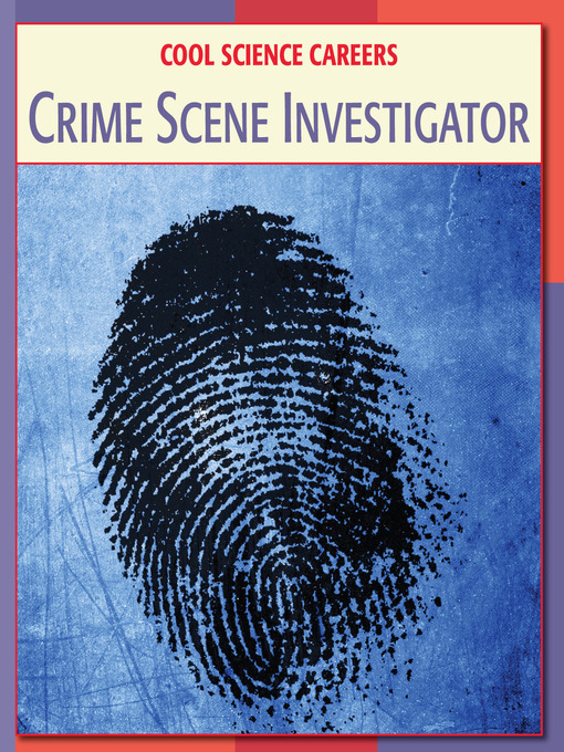 Title details for Crime Scene Investigator by Tamra B. Orr - Available